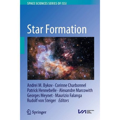 Star Formation - by  Andrei M Bykov & Corinne Charbonnel & Patrick Hennebelle (Paperback)