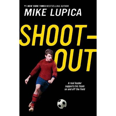Shoot-Out - by  Mike Lupica (Paperback)