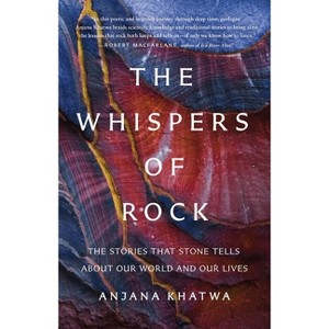 The Whispers of Rock - by  Anjana Khatwa (Hardcover) - 1 of 1