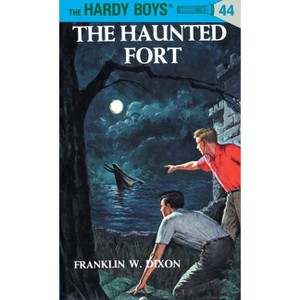 Hardy Boys 44: The Haunted Fort - by  Franklin W Dixon (Hardcover) - 1 of 1