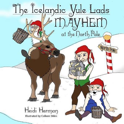 The Icelandic Yule Lads - by  Heidi Herman (Paperback)
