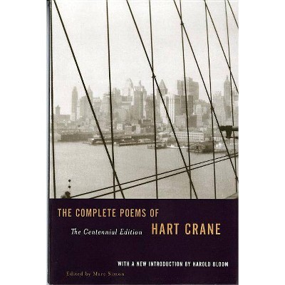  The Complete Poems of Hart Crane - (Centennial Edition) (Paperback) 