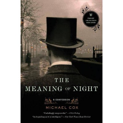 The Meaning of Night - by  Michael Cox (Paperback)