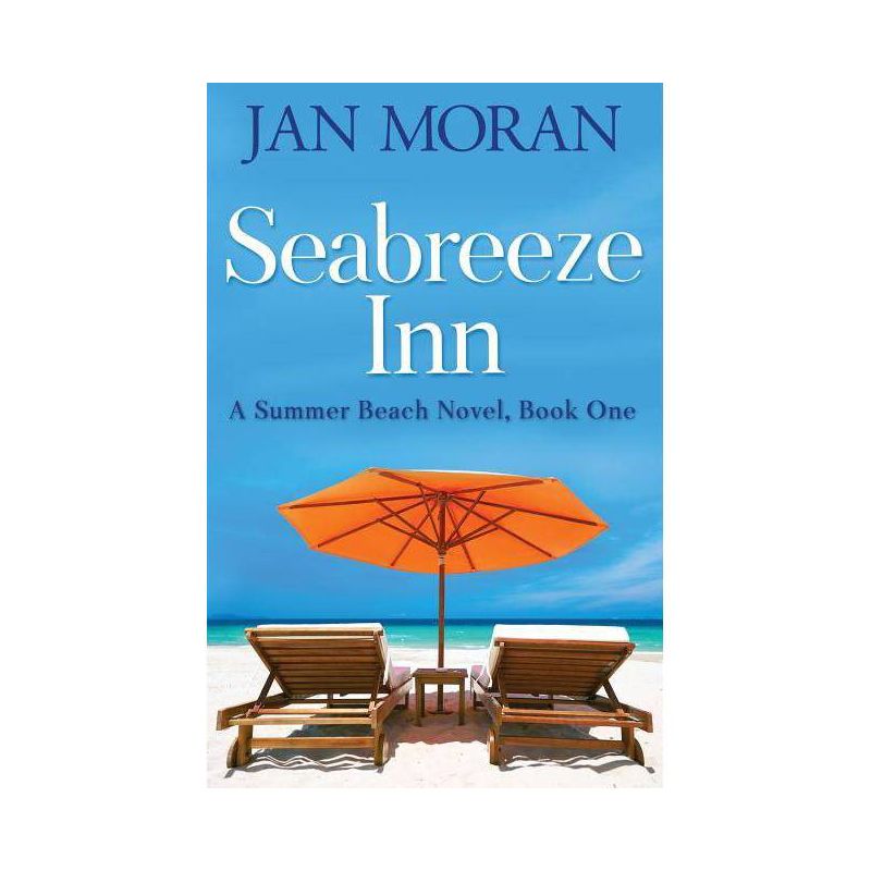 Seabreeze Inn - (Summer Beach) by  Jan Moran (Paperback), 1 of 2