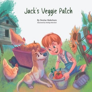 Jack's Veggie Patch - (Fun with Jack) by  Denise M M Makeham (Paperback) - 1 of 1