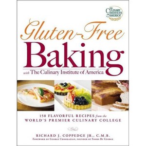 Gluten-Free Baking with the Culinary Institute of America - by  Richard J Coppedge (Paperback) - 1 of 1