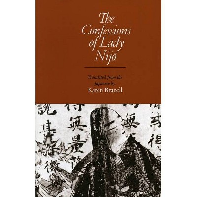 The Confessions of Lady Nijo - (Paperback)