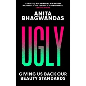 Ugly - by  Anita Bhagwandas (Hardcover) - 1 of 1