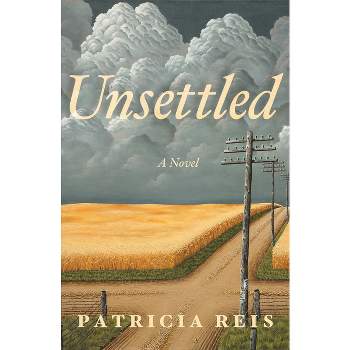 Unsettled - by  Patricia Reis (Paperback)