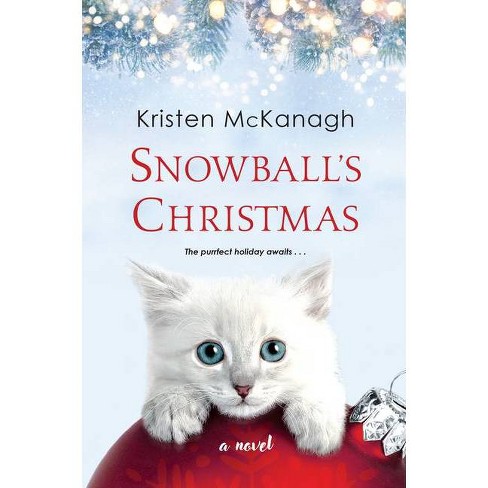 Snowball's Christmas - by Kristen McKanagh (Paperback) - image 1 of 1