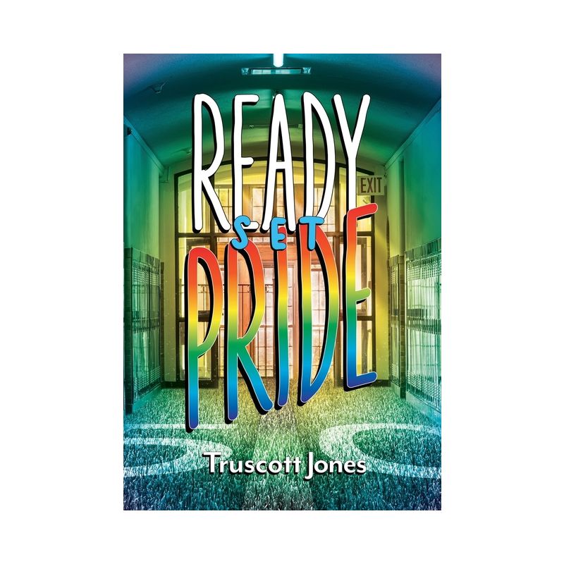 Ready...Set...Pride! - by Truscott Jones, 1 of 2