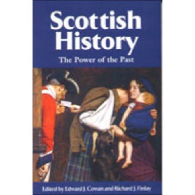 Scottish History - by  Edward J Cowan & Richard J Finlay (Paperback)