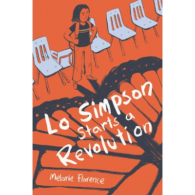 Lo Simpson Starts a Revolution - (Lo and Jazz) by  Melanie Florence (Paperback)
