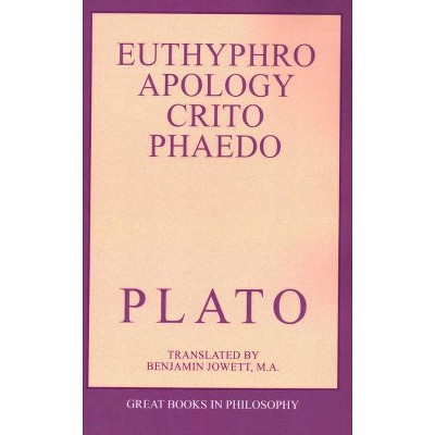 The Euthyphro, Apology, Crito, and Phaedo - (Great Books in Philosophy) by  Plato (Paperback)