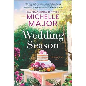 Wedding Season - (Carolina Girls) by  Michelle Major (Paperback)