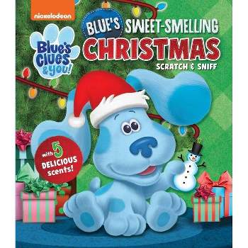 Nickelodeon Blue's Clues & You!: Blue's Sweet-Smelling Christmas - (Scratch and Sniff) (Board Book)
