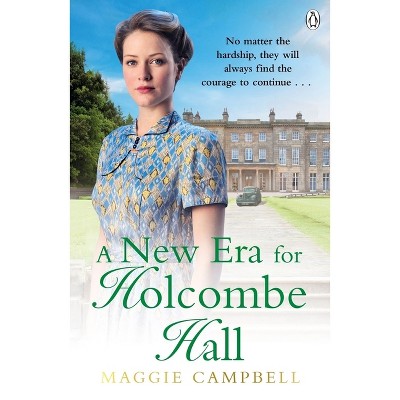 A New Era of Holcombe Hall - by  Maggie Campbell (Paperback)