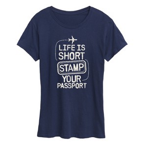 Women's - Instant Message - Life Is Short; Stamp Your Passport Short Sleeve Graphic T-Shirt - 1 of 4