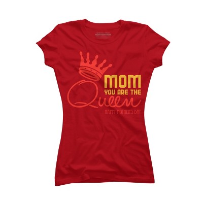 Junior's Design By Humans Mother's Day Mom You Are The Queen By tmsarts T-Shirt