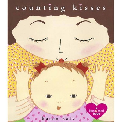 Counting Kisses (Reprint) by Karen Katz (Board Book)