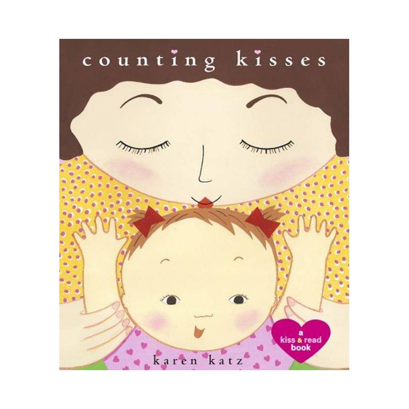 Counting Kisses (Reprint) by Karen Katz (Board Book), 1 of 2