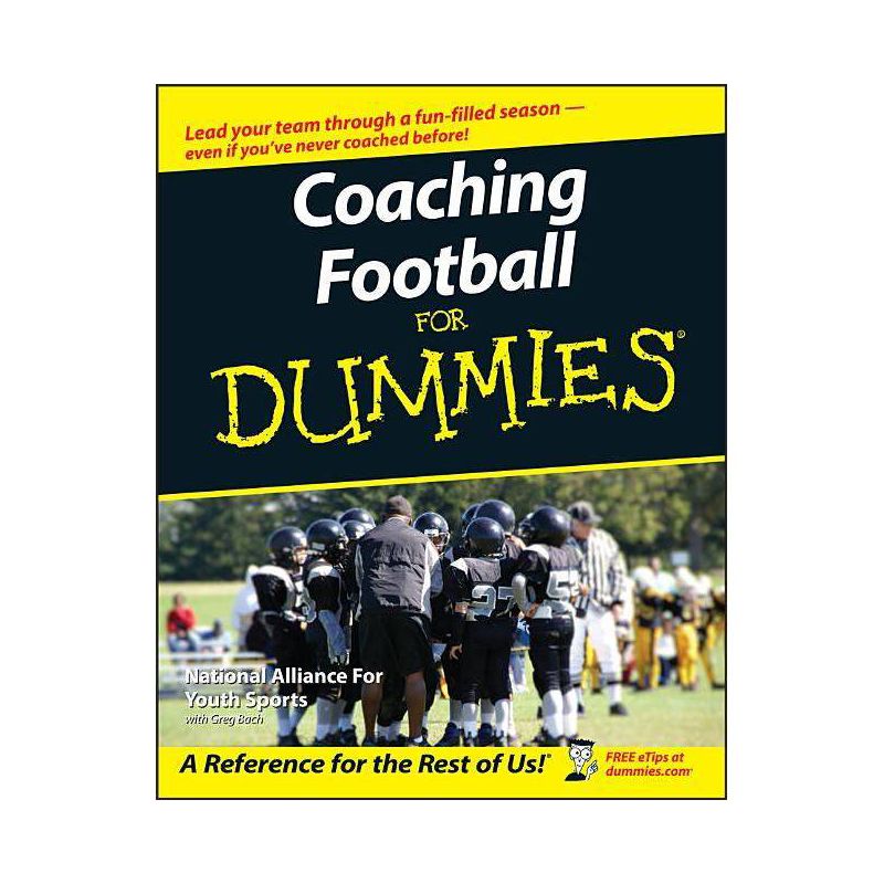 Coaching Football for Dummies - (For Dummies) by  The National Alliance for Youth Sports (Paperback), 1 of 2