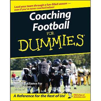 Coaching Football for Dummies - (For Dummies) by  The National Alliance of Youth Sports (Paperback)