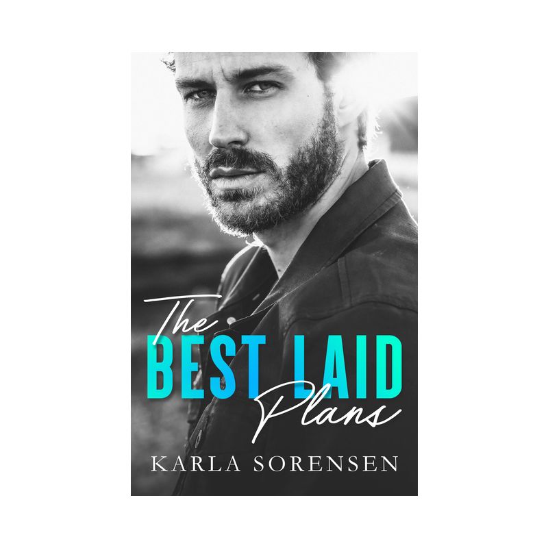 The Best Laid Plans - (Best Men) by  Karla Sorensen (Paperback), 1 of 2