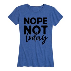 Women's - Instant Message - Nope Not Today Black Ink Short Sleeve Graphic T-Shirt - 1 of 4
