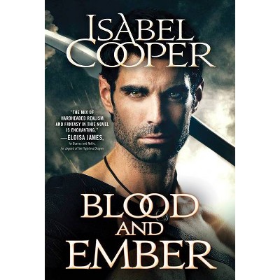 Blood and Ember - (Stormbringer) by  Isabel Cooper (Paperback)