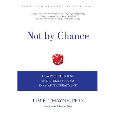 Not by Chance - by  Tim Thayne (Hardcover)