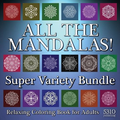 All The Mandalas! Super Variety Bundle - Large Print (Paperback)