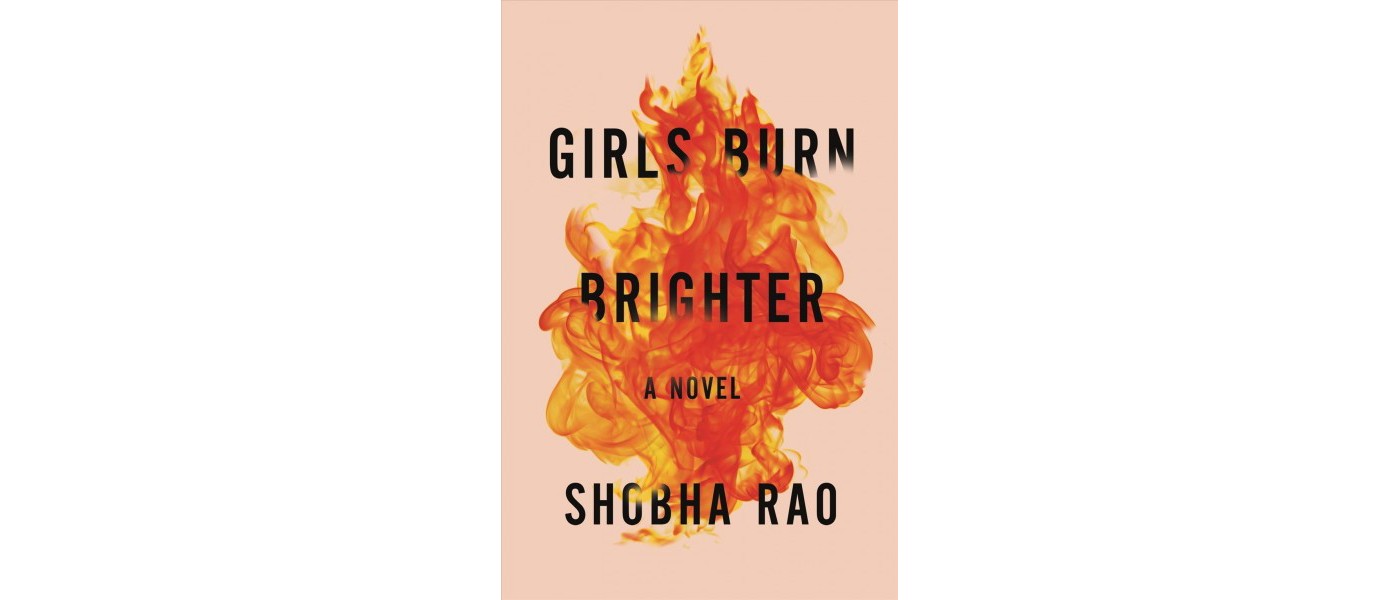 Girls Burn Brighter -  by Shobha Rao (Hardcover) - image 1 of 1