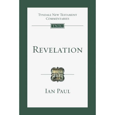 Revelation - (Tyndale New Testament Commentaries) by  Ian Paul (Paperback)