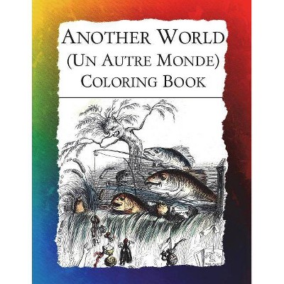 Another World (Un Autre Monde) Coloring Book - (Historic Images) by  Frankie Bow (Paperback)