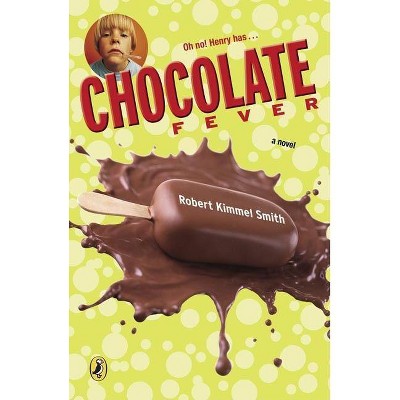 Chocolate Fever - by  Robert Kimmel Smith (Paperback)