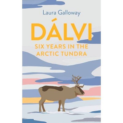 Dálvi - by  Laura Galloway (Hardcover)