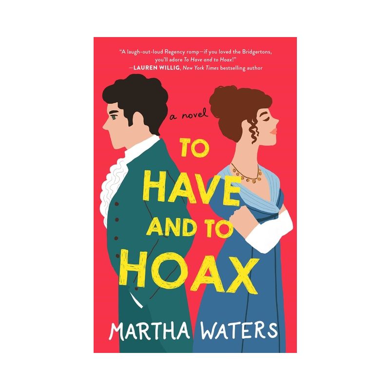 To Have and to Hoax - (The Regency Vows) by  Martha Waters (Paperback), 1 of 2