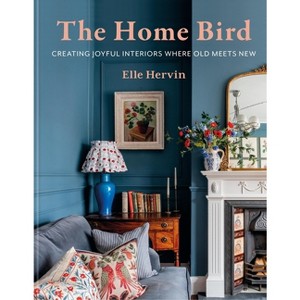 The Home Bird - by  Elle Hervin (Hardcover) - 1 of 1