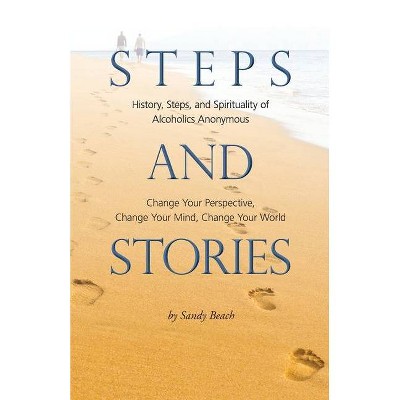 Steps and Stories - by  Sandy Beach (Paperback)