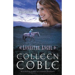 Lonestar Angel - by  Colleen Coble (Paperback) - 1 of 1