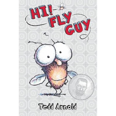 Hi, Fly Guy! ( Fly Guy) (Hardcover) by Tedd Arnold