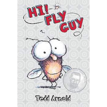 Hi, Fly Guy! ( Fly Guy) (Hardcover) by Tedd Arnold