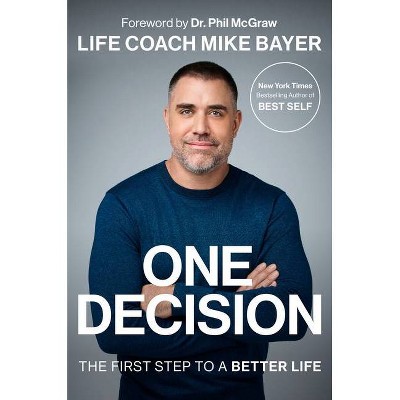One Decision - by Mike Bayer (Hardcover)