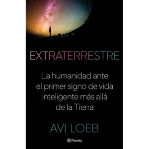 Extraterrestre - by  Avi Loeb (Paperback) - 1 of 1