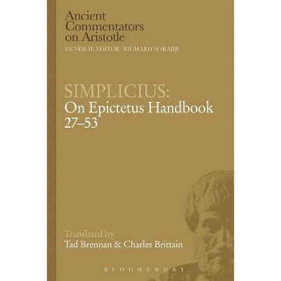 Simplicius - (Ancient Commentators on Aristotle) by  Charles Brittain & Tad Brennan (Paperback)