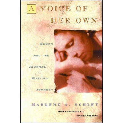 Voice of Her Own - by  Marlene A Schiwy (Paperback)