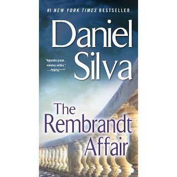 The Rembrandt Affair - (Gabriel Allon) by  Daniel Silva (Paperback)
