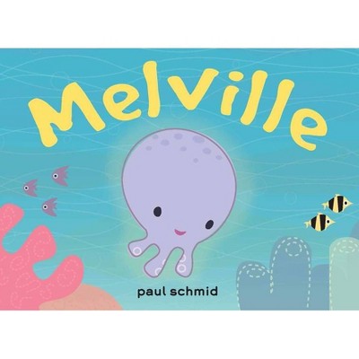 Melville - by  Paul Schmid (Board Book)