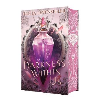 The Darkness Within Us - by  Tricia Levenseller (Hardcover)
